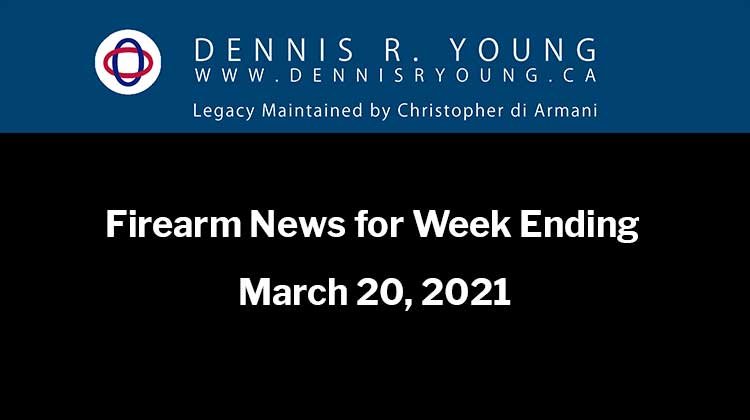 Firearm News for the week ending 2021-03-20