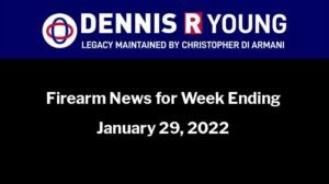 National and International Gun Control News for the week ending January 29, 2022